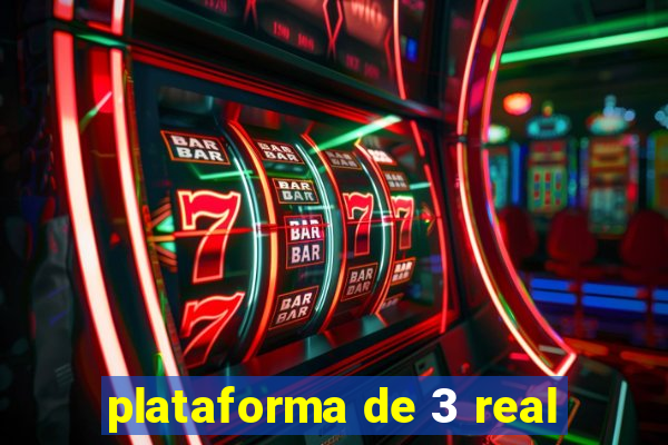 plataforma de 3 real